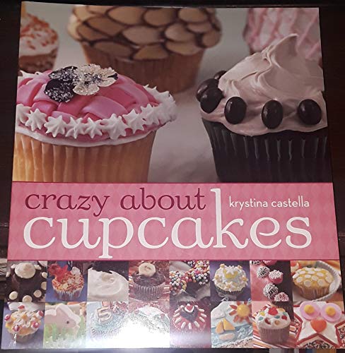 Imagen de archivo de Crazy About Cupcakes a la venta por Gulf Coast Books