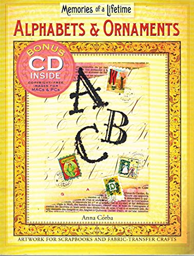 9781402719950: Alphabets and Ornaments: Artwork for Scrapbooks and Fabric-Transfer Crafts (Memories of a Lifetime)