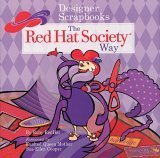 Designer Scrapbooks The Red Hat Society Way
