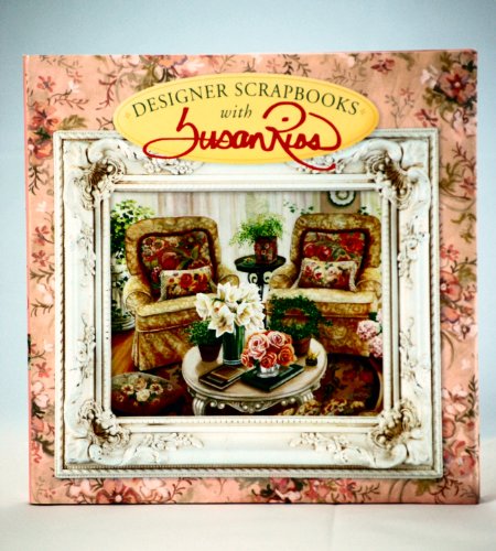 Imagen de archivo de Designer Scrapbooks with Susan Rios a la venta por SecondSale