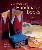 Beispielbild fr Expressive Handmade Books zum Verkauf von Better World Books