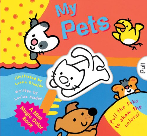 Beispielbild fr A Mini Magic Color Book: My Pets (Magic Color Books) zum Verkauf von London Bridge Books