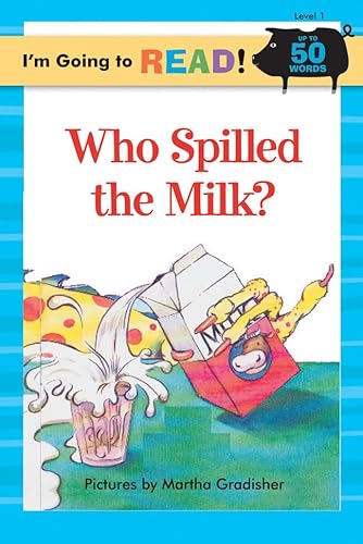 9781402720925: I'm Going to Read (Level 1): Who Spilled the Milk? (I'm Going to Read Series)