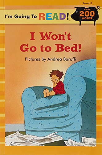 Beispielbild fr I Won't Go to Bed! (I'm Going to Read) zum Verkauf von BooksRun