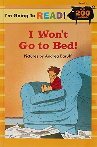 Stock image for I Won't Go to Bed! (I'm Going to Read) for sale by SecondSale