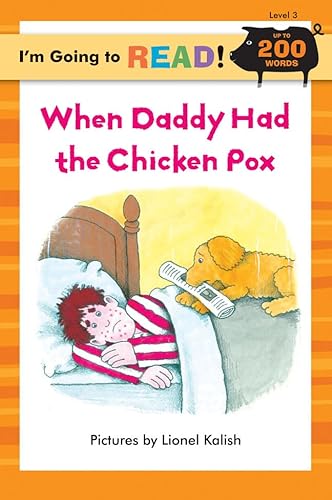 Stock image for Im Going to Read (Level 3): When Daddy Had the Chicken Pox (Im Going to Read Series) for sale by Vital Products