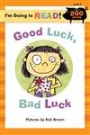 Stock image for I'm Going to ReadÂ® (Level 3): Good Luck, Bad Luck (I'm Going to ReadÂ® Series) for sale by Hippo Books