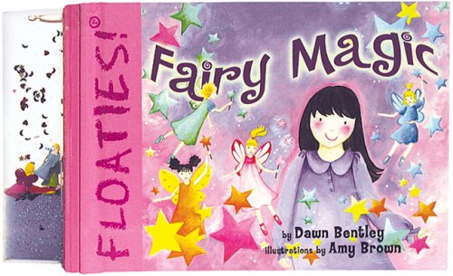 Floaties! Fairy Magic (9781402721533) by Brown, Amy; Bentley, Dawn