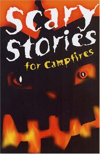 Stock image for Scary Stories for Campfires for sale by Better World Books