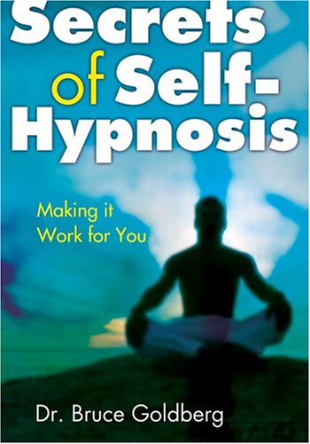 Imagen de archivo de Secrets of Self-Hypnosis: Making It Work for You a la venta por SecondSale