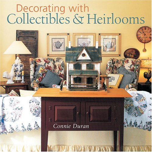 Stock image for Decorating with Collectibles and Heirlooms for sale by Better World Books