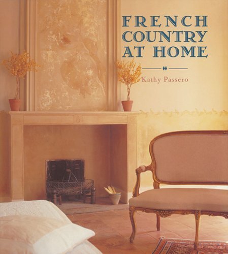 Beispielbild fr French Country at Home zum Verkauf von Better World Books