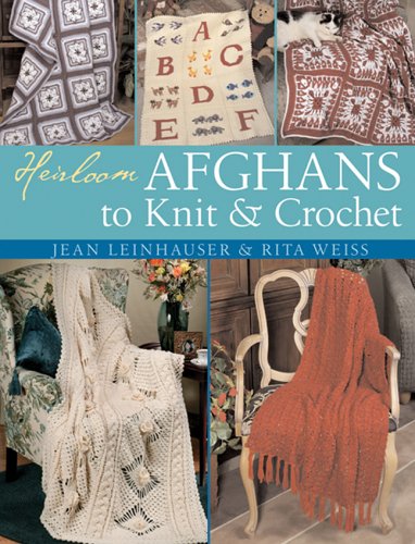 Beispielbild fr Heirloom Afghans to Knit and Crochet zum Verkauf von Better World Books