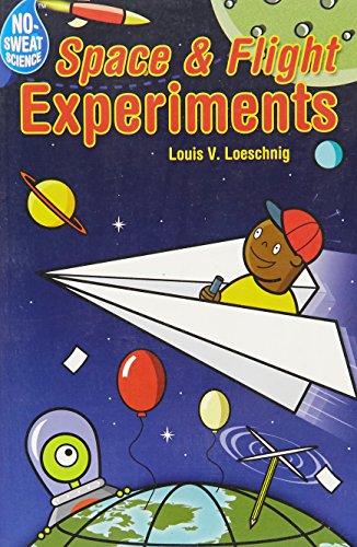Stock image for No-Sweat Science®: Space & Flight Experiments for sale by HPB Inc.