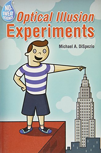 Stock image for No-Sweat Science: Optical Illusion Experiments for sale by Books From California
