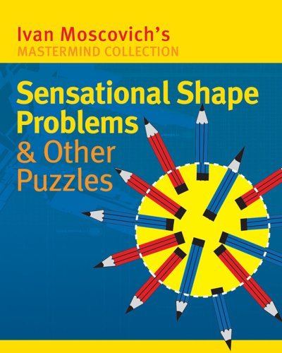 Imagen de archivo de Sensational Shape Problems & Other Puzzles (Mastermind Collection) a la venta por Gulf Coast Books