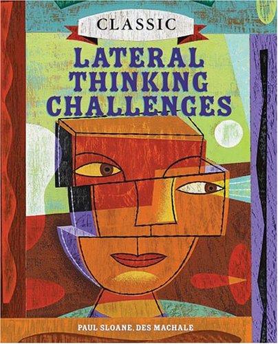 Beispielbild fr Classic Lateral Thinking Challenges zum Verkauf von Better World Books