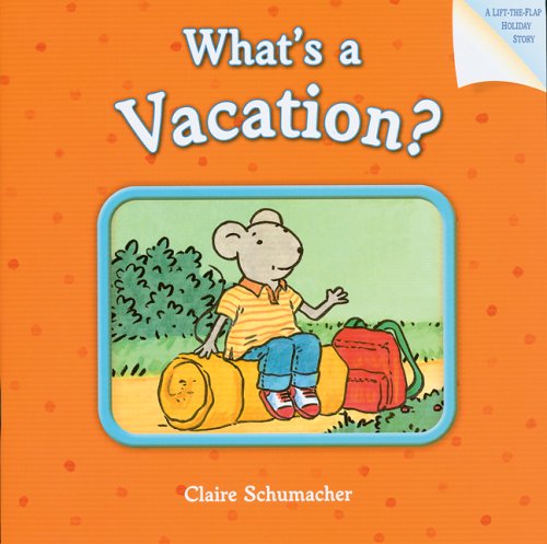 Stock image for What's a Vacation? for sale by HPB Inc.