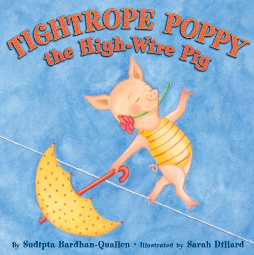 Stock image for Tightrope Poppy the High-Wire Pig for sale by SecondSale