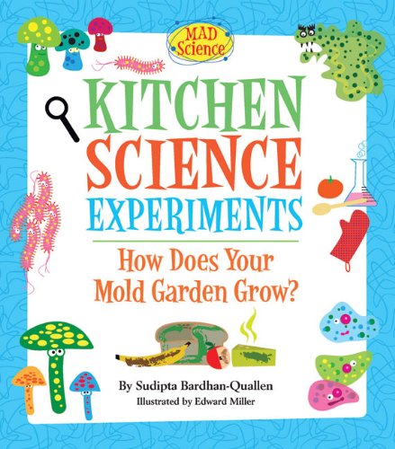 Stock image for Kitchen Science Experiments: How Does Your Mold Garden Grow? (Mad Science) for sale by SecondSale