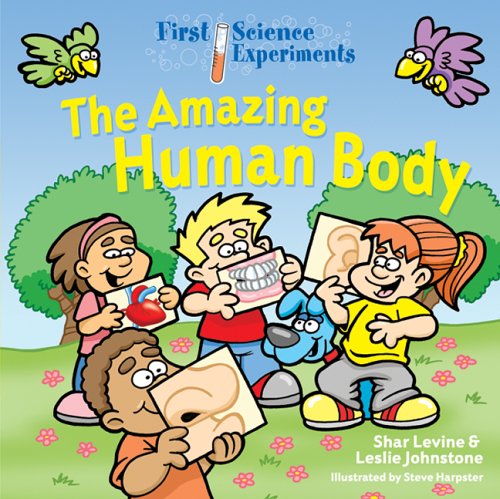 Stock image for First Science Experiments: The Amazing Human Body for sale by HPB Inc.