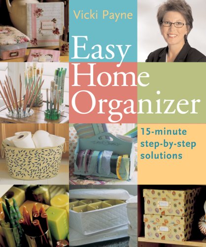 Imagen de archivo de Easy Home Organizer: 15-Minute Step-by-Step Solutions a la venta por KuleliBooks