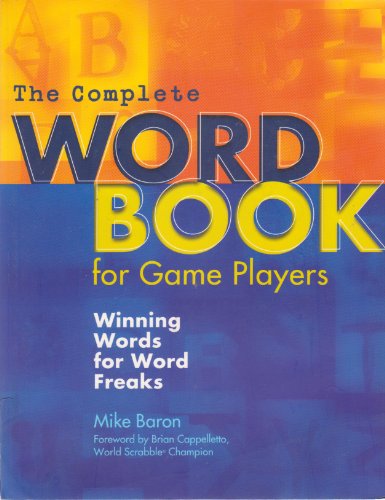 The Complete Word Book for Game Players: Winning Words for Word Freaks (9781402724732) by MikeBaron