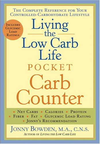 Beispielbild fr Living the Low Carb Life Pocket Carb Counter : The Complete Reference for Your Controlled-Carbohydrate Lifestyle zum Verkauf von Better World Books