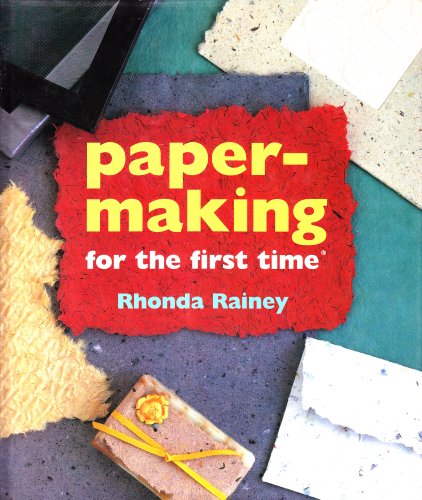 9781402725258: Papermaking For The First Time