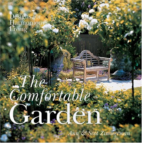 Stock image for The Comfortable Garden : Designs for Harmonious Living for sale by Better World Books