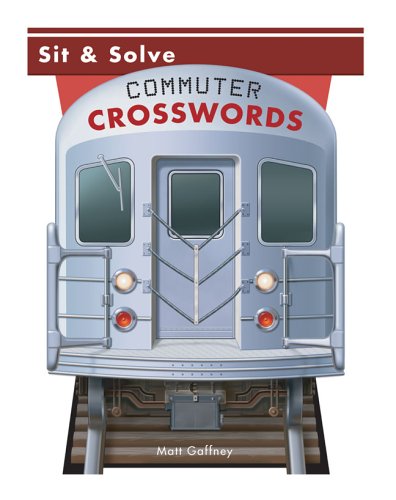 Stock image for Sit & Solve Commuter Crosswords (Sit & Solve Series) for sale by Decluttr