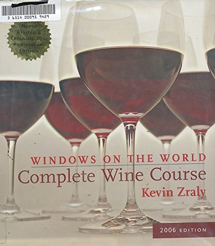 Beispielbild fr Windows on the World Complete Wine Course: 2006 Edition zum Verkauf von Wonder Book