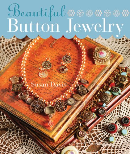 Beispielbild fr Beautiful Button Jewelry zum Verkauf von SecondSale
