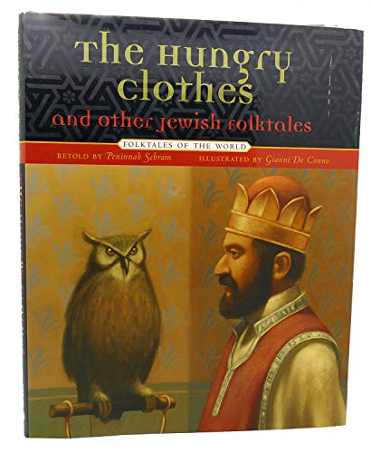 Stock image for The Hungry Clothes and Other Jewish Folktales (Folktales of the World) for sale by Wonder Book