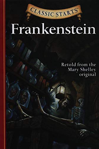 Imagen de archivo de Frankenstein (Classic Starts Series) a la venta por SecondSale