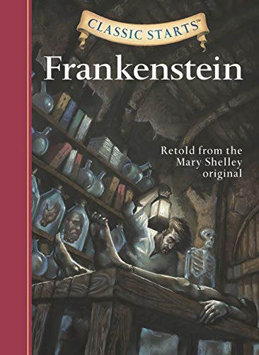 Stock image for Classic Starts (R): Frankenstein: Retold from the Mary Shelley Original for sale by AwesomeBooks