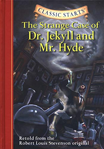 Imagen de archivo de The Strange Case of Dr. Jekyll and Mr. Hyde (Classic Starts Series) a la venta por Orion Tech