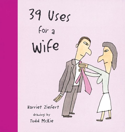 9781402726682: 39 USES FOR A WIFE