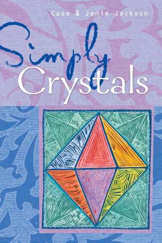 Beispielbild fr Simply Crystals zum Verkauf von Better World Books