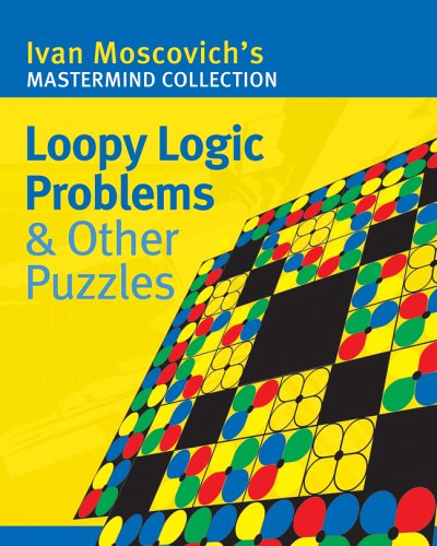 Imagen de archivo de Loopy Logic Problems & Other Puzzles (Mastermind Collection) a la venta por Half Price Books Inc.