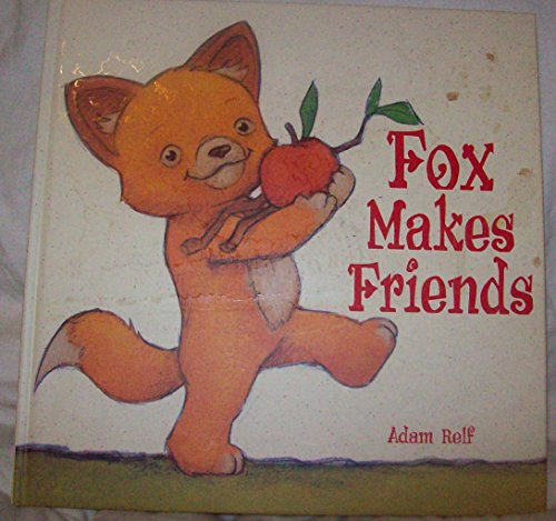 Beispielbild fr Fox Makes Friends zum Verkauf von Better World Books