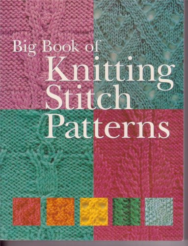 Big Book of Knitting Stitch Patterns (9781402727634) by Sterling Publishing Co., Inc.