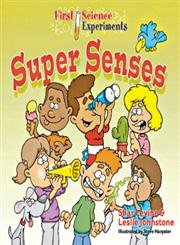 Imagen de archivo de First Science Experiments: Super Senses a la venta por Half Price Books Inc.