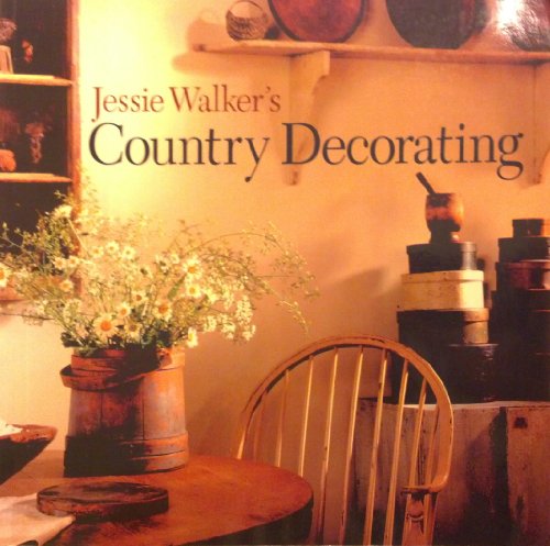 Stock image for Jessie Walker's Country Decorating for sale by Books of the Smoky Mountains