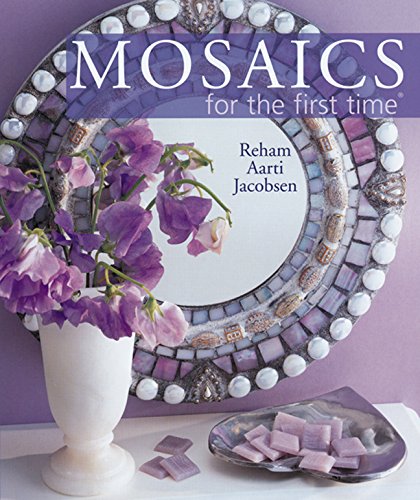 Stock image for Mosaics for the first time® for sale by Your Online Bookstore