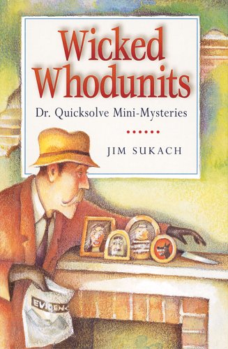 Beispielbild fr Wicked Whodunits : Dr. Quicksolve Mini-Mysteries zum Verkauf von Better World Books