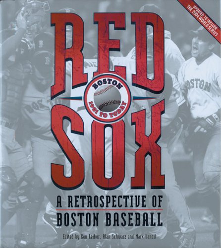 Beispielbild fr Red Sox : A Retrospective of Boston Baseball, 1901 to Today zum Verkauf von Better World Books