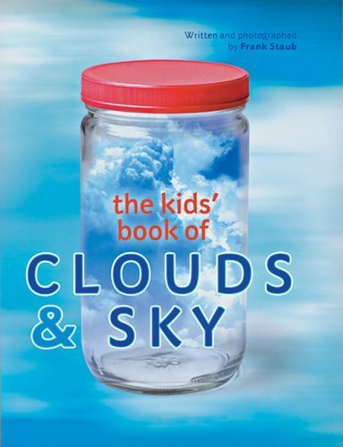 Stock image for The Kids' Book of Clouds and Sky for sale by Better World Books