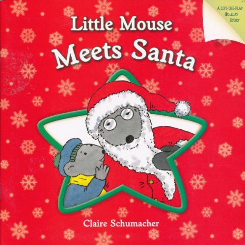 Beispielbild fr Little Mouse Meets Santa (A Lift-the-Flap Holiday Story) zum Verkauf von SecondSale