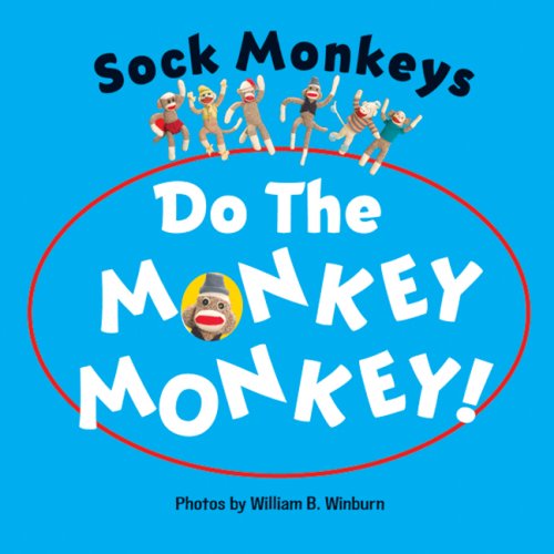 Stock image for Sock Monkeys Do the Monkey Monkey! for sale by Goodwill
